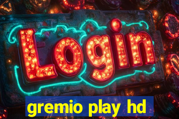 gremio play hd